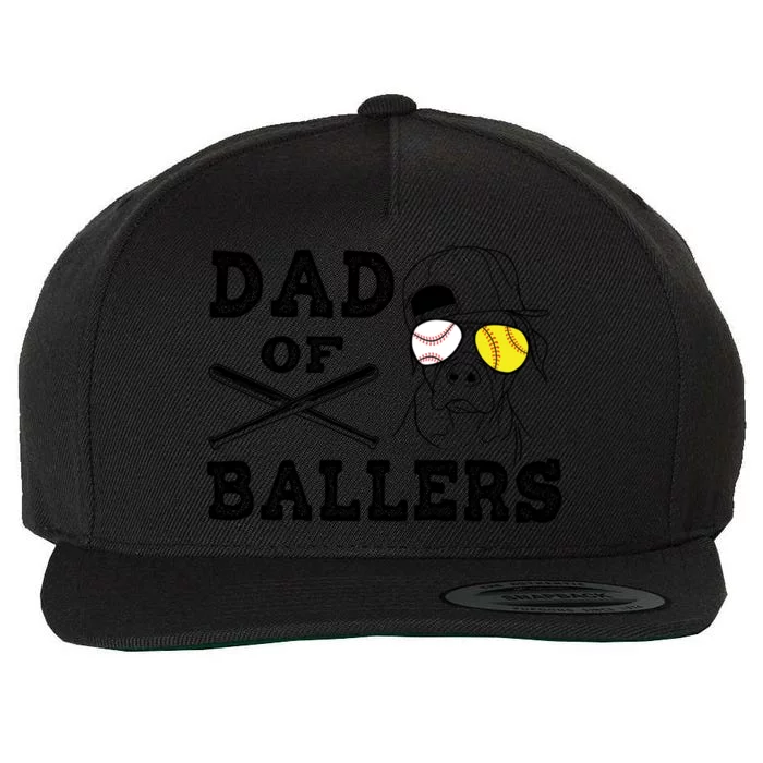 Dad Of Ballers Softball Baseball Father Gift Wool Snapback Cap