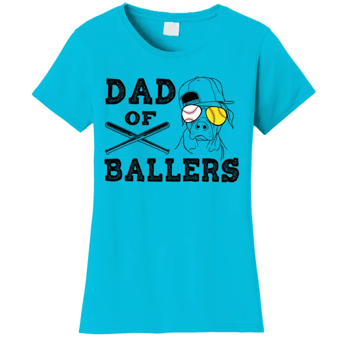 Dad Of Ballers Softball Baseball Father Gift Women's T-Shirt