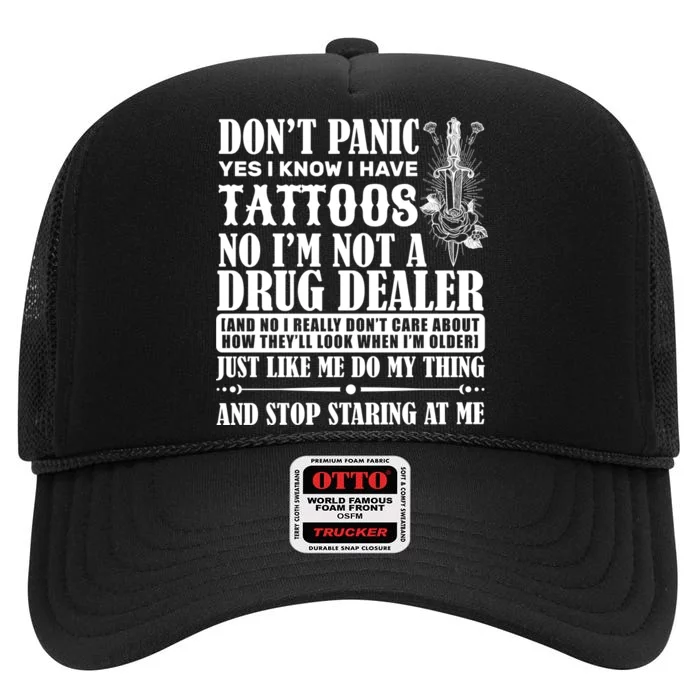 Dob't Panic I Have A Tattooed High Crown Mesh Trucker Hat