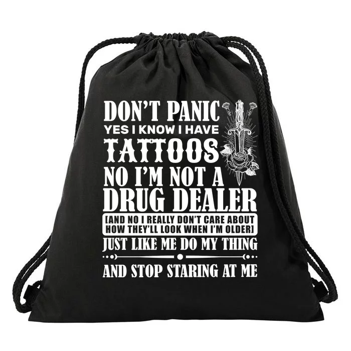 Dob't Panic I Have A Tattooed Drawstring Bag