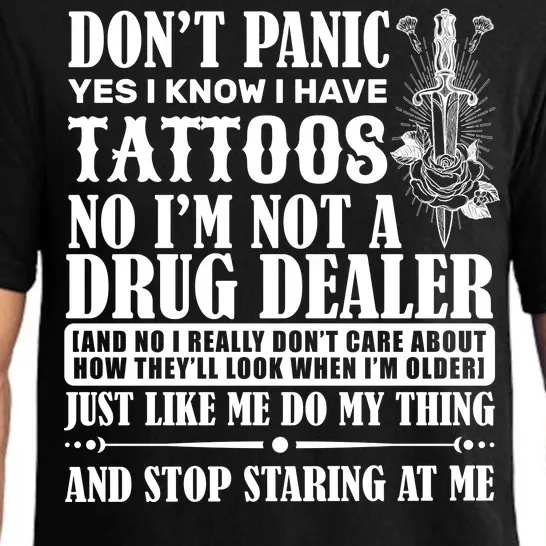 Dob't Panic I Have A Tattooed Pajama Set