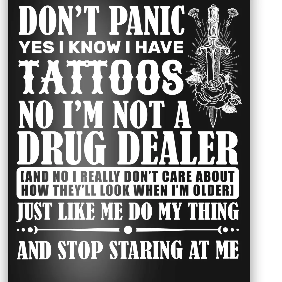 Dob't Panic I Have A Tattooed Poster