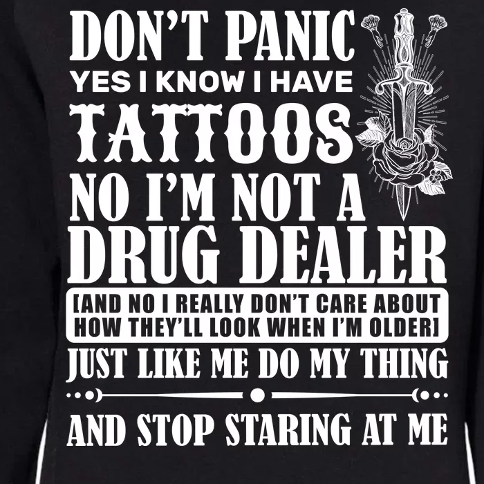 Dob't Panic I Have A Tattooed Womens California Wash Sweatshirt