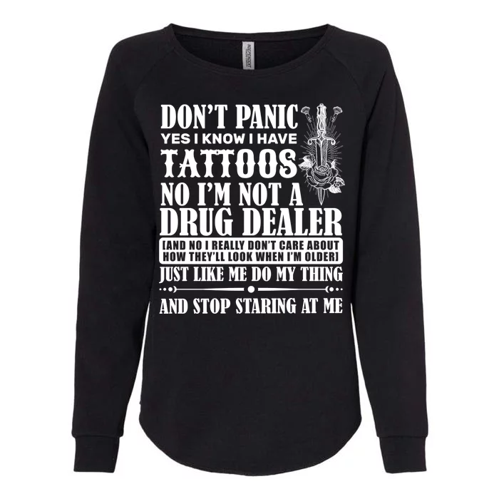 Dob't Panic I Have A Tattooed Womens California Wash Sweatshirt