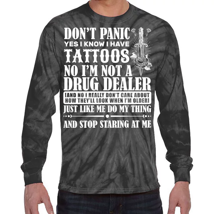 Dob't Panic I Have A Tattooed Tie-Dye Long Sleeve Shirt