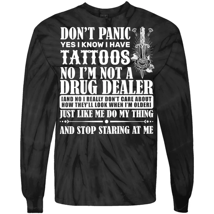 Dob't Panic I Have A Tattooed Tie-Dye Long Sleeve Shirt