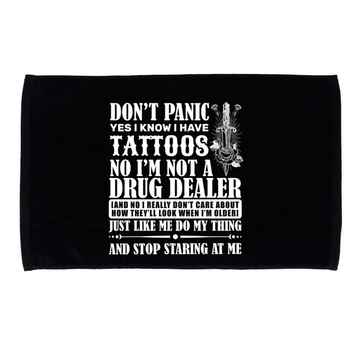 Dob't Panic I Have A Tattooed Microfiber Hand Towel