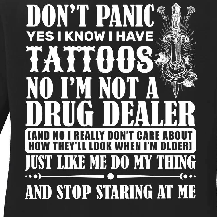 Dob't Panic I Have A Tattooed Ladies Long Sleeve Shirt