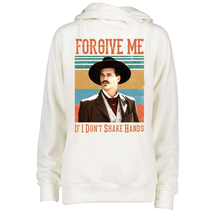 Doc Holliday Forgive Me If I Don't Shake Hands Womens Funnel Neck Pullover Hood