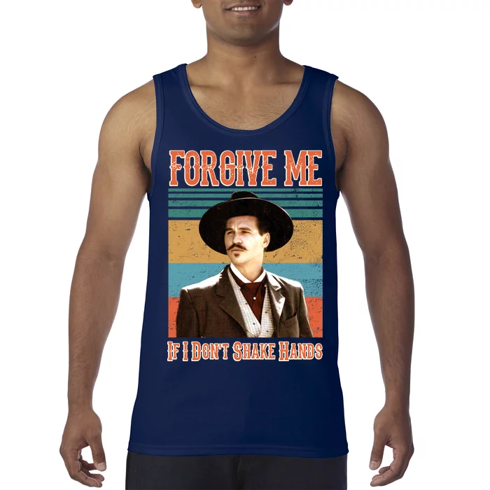 Doc Holliday Forgive Me If I Don't Shake Hands Tank Top