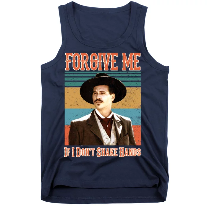 Doc Holliday Forgive Me If I Don't Shake Hands Tank Top