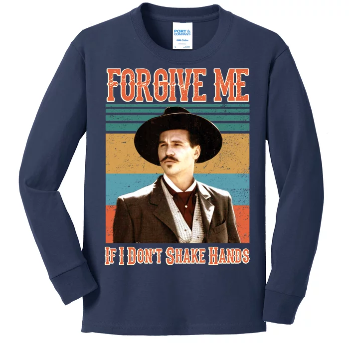 Doc Holliday Forgive Me If I Don't Shake Hands Kids Long Sleeve Shirt