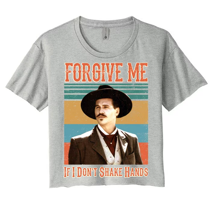 Doc Holliday Forgive Me If I Don't Shake Hands Women's Crop Top Tee