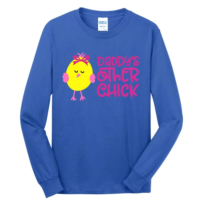 Daddy's Other Chick Easter Egg Chick Gift Tall Long Sleeve T-Shirt