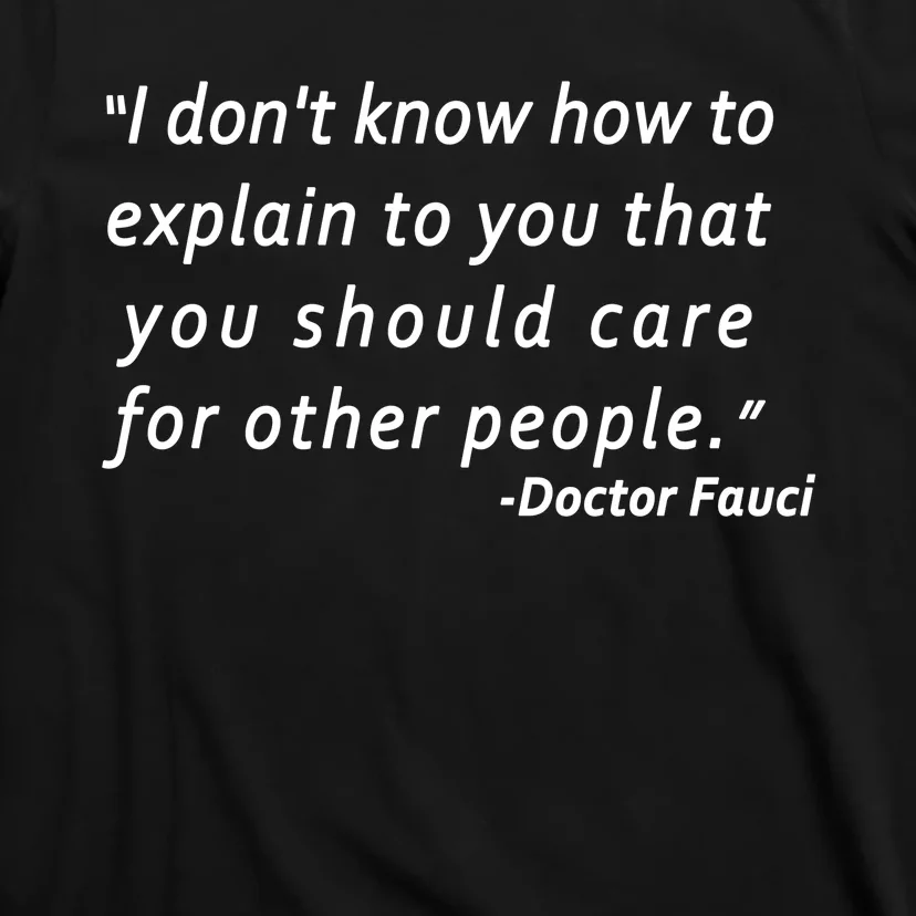 Doctor Fauci Quote T-Shirt