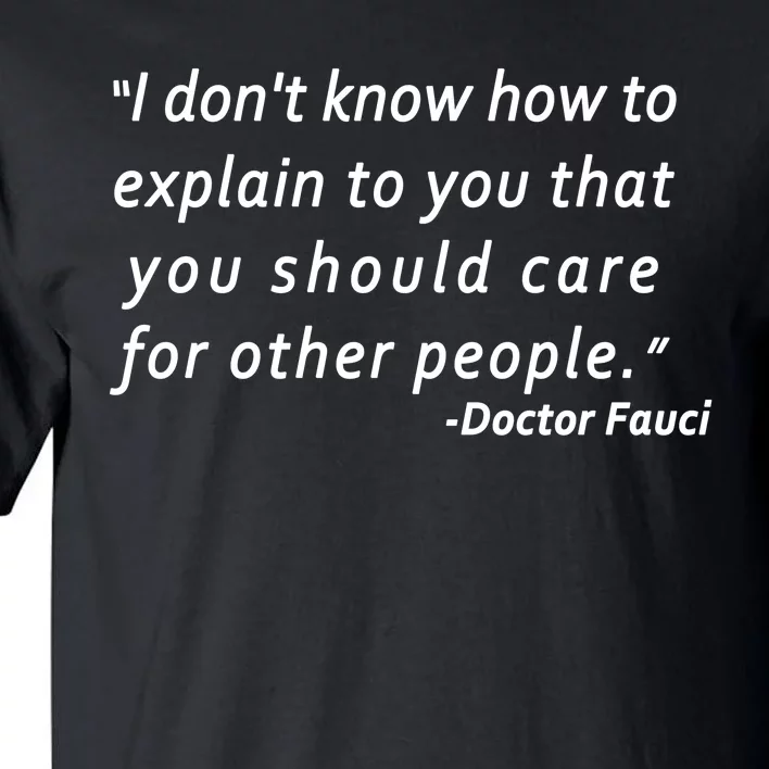 Doctor Fauci Quote Tall T-Shirt