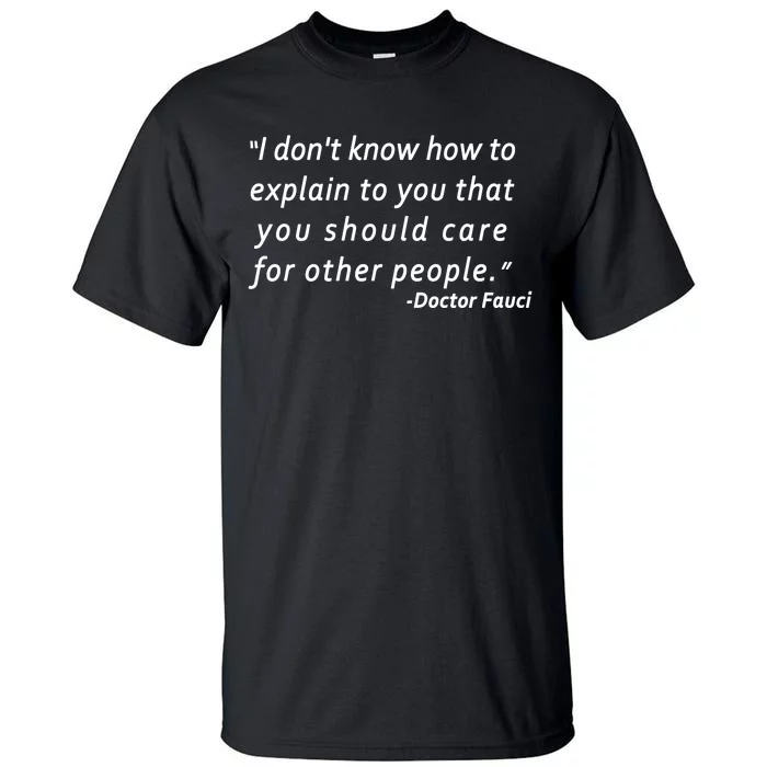 Doctor Fauci Quote Tall T-Shirt