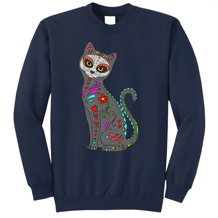 Day Of Dead Cat Mexican Cat Lover Cat Sugar Skull Tall Sweatshirt