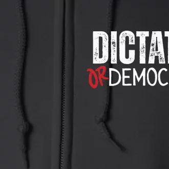 Dictator Or Democracy Funny Trump Hair Tie Full Zip Hoodie