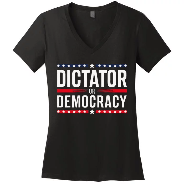 Dictator Or Democracy Women's V-Neck T-Shirt