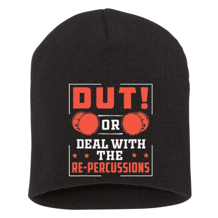 Dut! Or Deal With The RePercussions Funny Drumline Short Acrylic Beanie