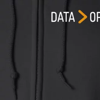 Data Opinion Data Over Opinion Full Zip Hoodie