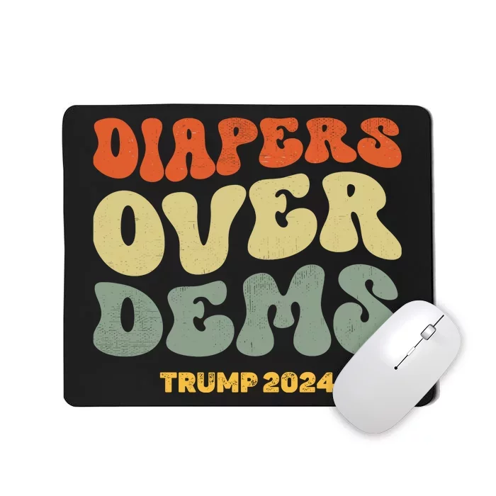 Diapers Over Dems Trump 2024 Mousepad