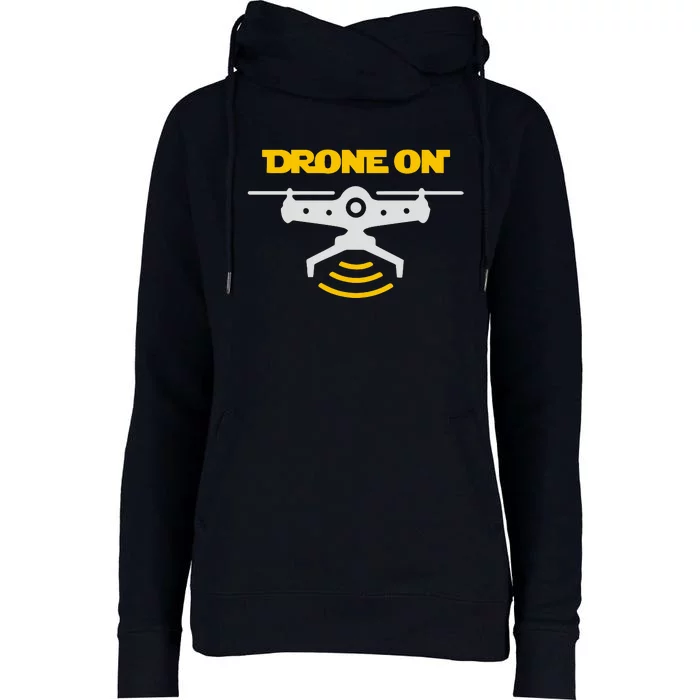 Drone On Womens Funnel Neck Pullover Hood