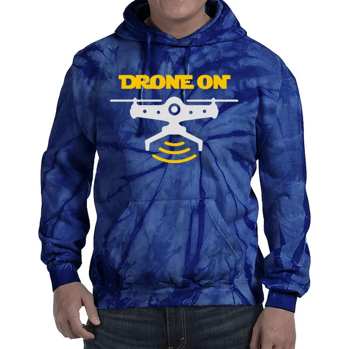 Drone On Tie Dye Hoodie