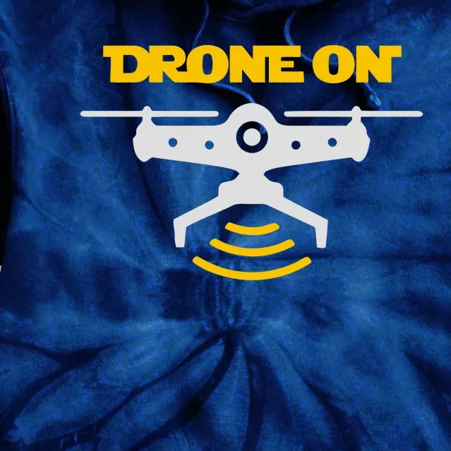 Drone On Tie Dye Hoodie