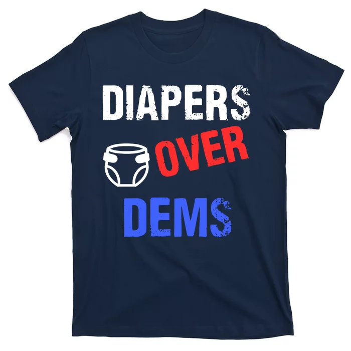 Diapers Over Dems Trump 2024 Funny T-Shirt