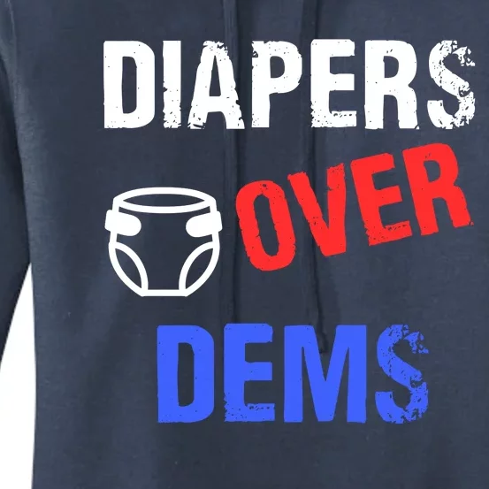 Diapers Over Dems Trump 2024 Funny Women's Pullover Hoodie