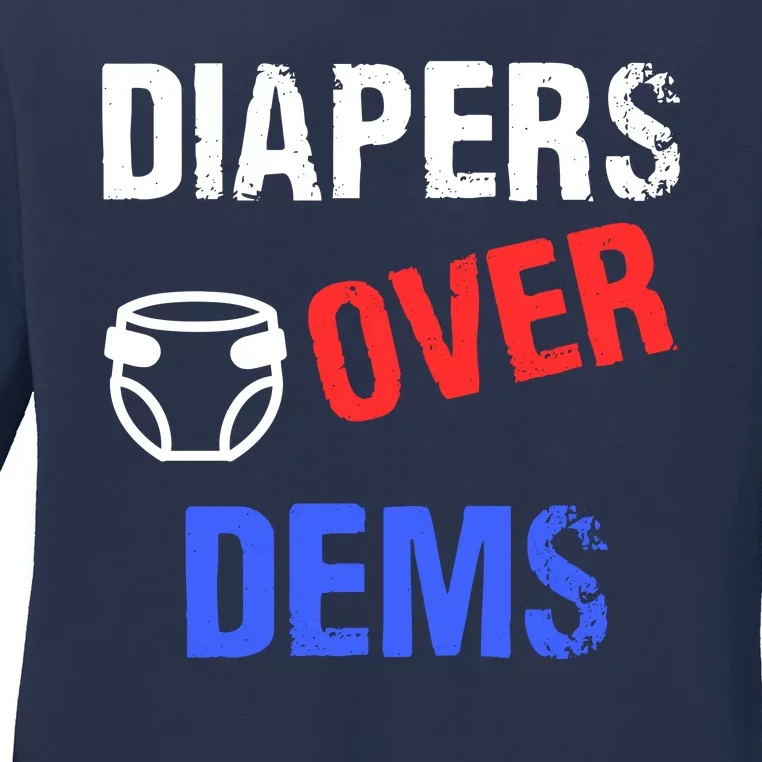 Diapers Over Dems Trump 2024 Funny Ladies Long Sleeve Shirt