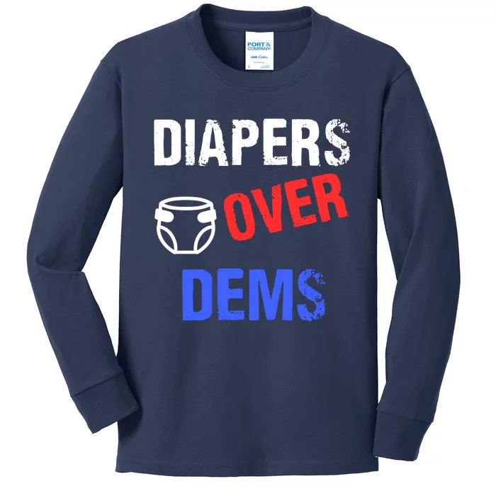 Diapers Over Dems Kids Long Sleeve Shirt