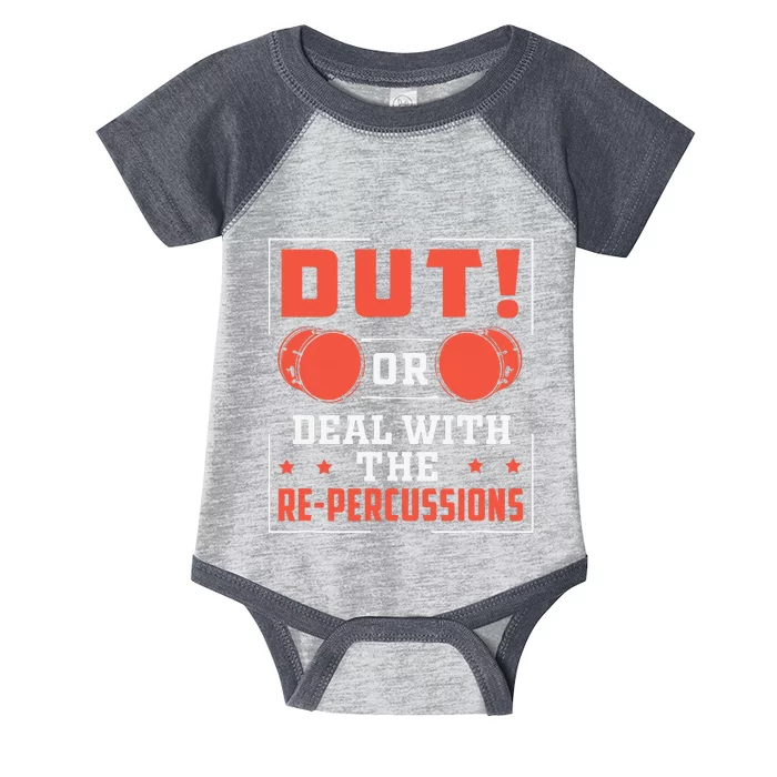 Dut! Or Deal With The RePercussions Funny Infant Baby Jersey Bodysuit