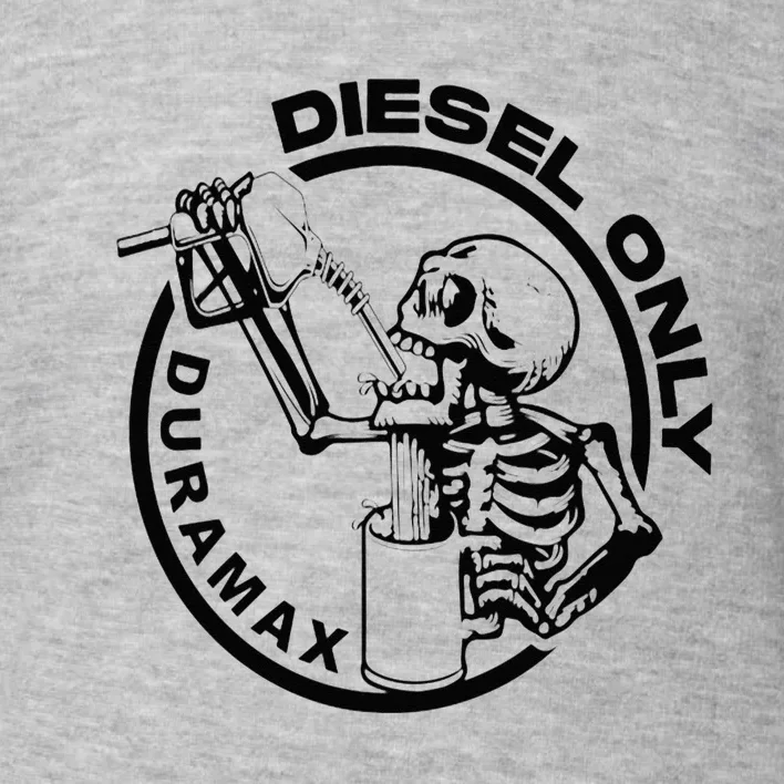 Diesel Only Duramax Lifted Truck Power Stroke Diesel Can Toddler Sweatshirt