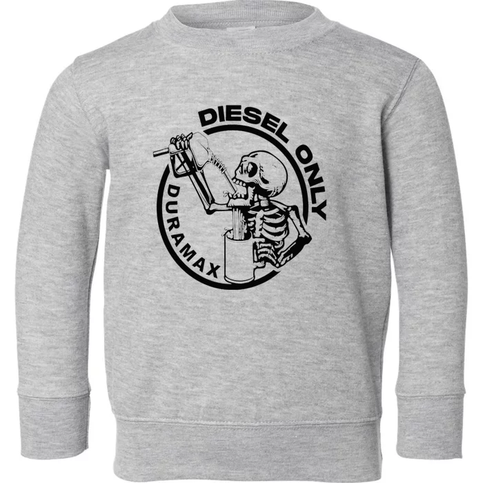 Diesel Only Duramax Lifted Truck Power Stroke Diesel Can Toddler Sweatshirt