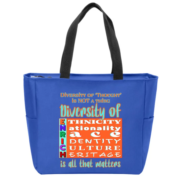 Diversity Of Enrich Antiracism Inclusion Dei Culture Gift Zip Tote Bag