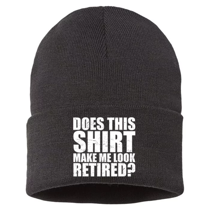 Does This Shirt Make Me Look Retired? Sustainable Knit Beanie