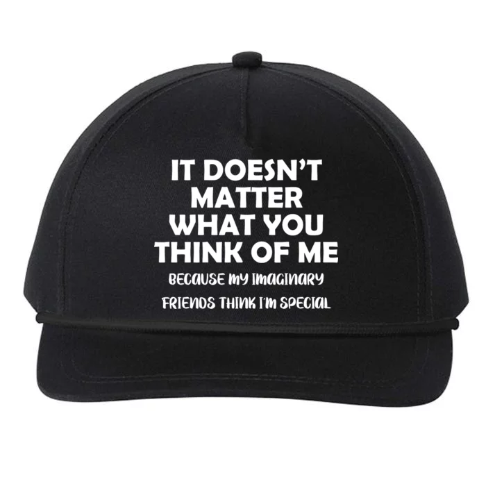 Doesn't Matter Imaginary Friends Think I'm Special Snapback Five-Panel Rope Hat