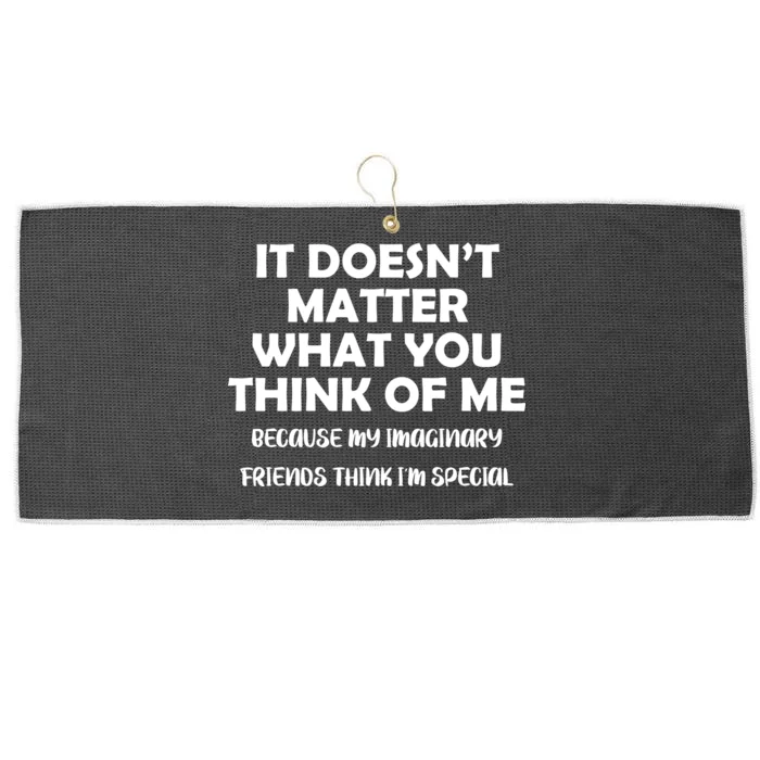 Doesn't Matter Imaginary Friends Think I'm Special Large Microfiber Waffle Golf Towel