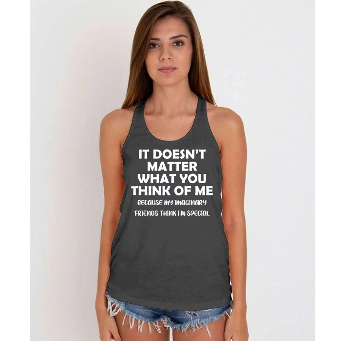 Doesn't Matter Imaginary Friends Think I'm Special Women's Knotted Racerback Tank