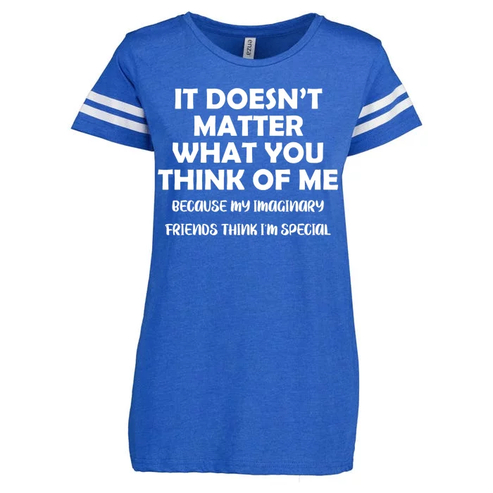 Doesn't Matter Imaginary Friends Think I'm Special Enza Ladies Jersey Football T-Shirt