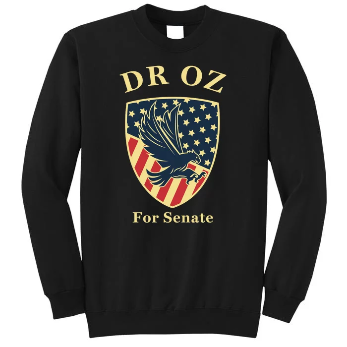 Dr OZ For Senate Tall Sweatshirt