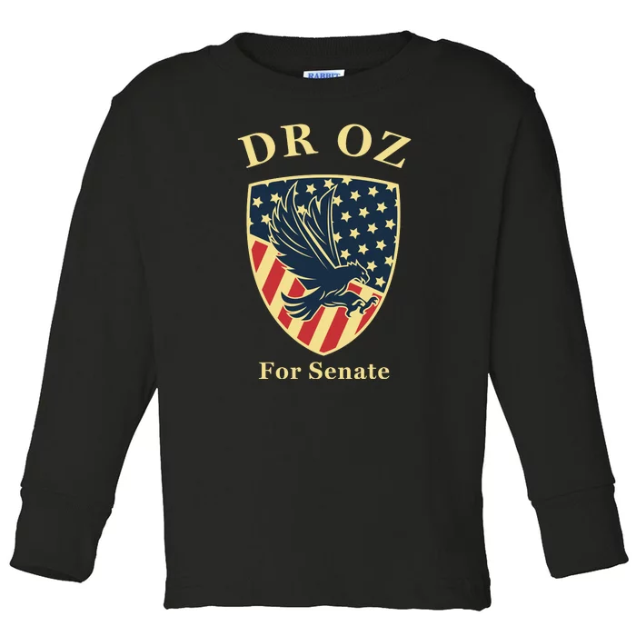 Dr OZ For Senate Toddler Long Sleeve Shirt