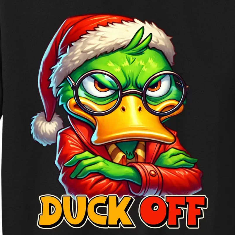 Duck Off Funny Sarcastic Grumpy Duck Christmas Tall Sweatshirt