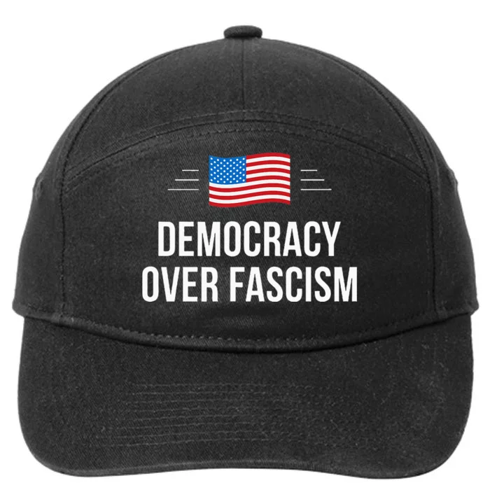 Democracy Over Fascism 7-Panel Snapback Hat