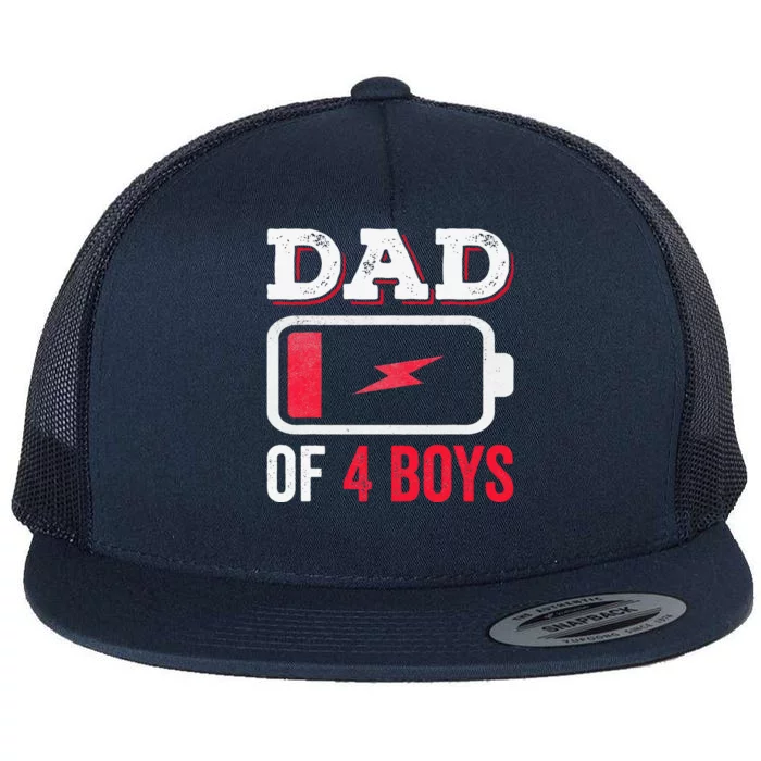 Dad Of Four Fathers Days Daddy Of 4 Sons Father Flat Bill Trucker Hat