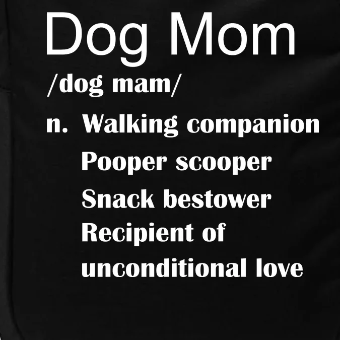 Dog Mom Definition Impact Tech Backpack