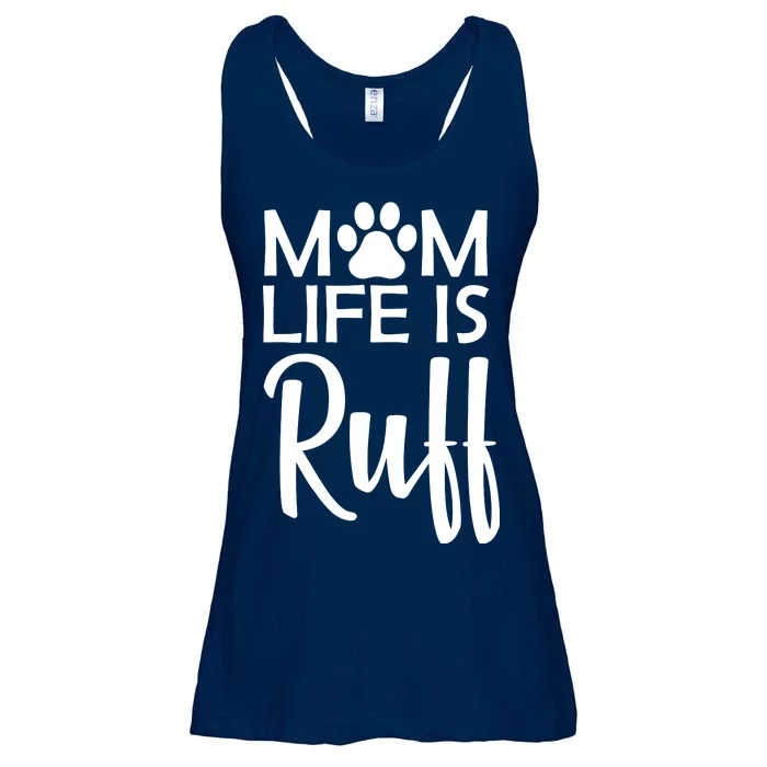 Dog Mom Life Is Ruff Ladies Essential Flowy Tank